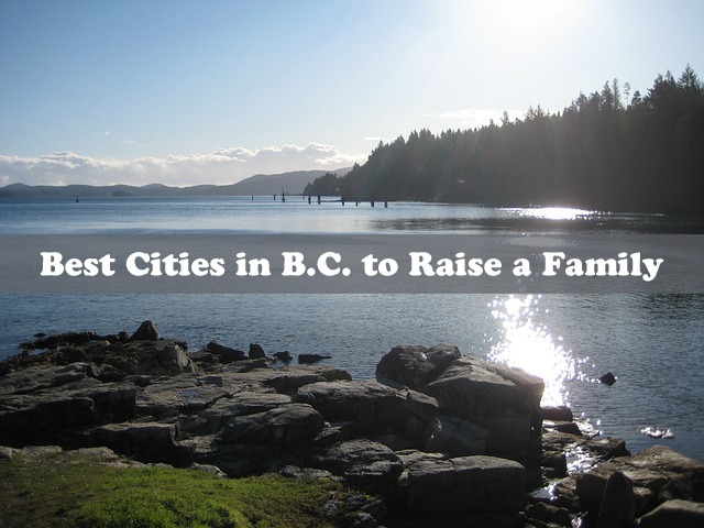Best Cities in B.C. to Raise a Family