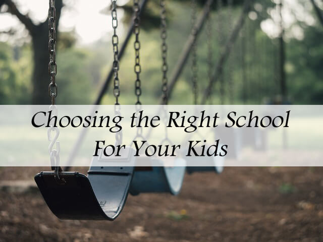 choosing the right school for your kids